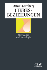 Liebesbeziehungen - Otto F Kernberg