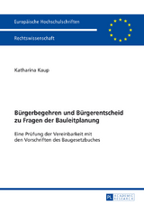 Bürgerbegehren und Bürgerentscheid zu Fragen der Bauleitplanung - Katharina Kaup