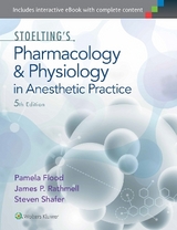 Stoelting's Pharmacology & Physiology in Anesthetic Practice - Flood, Pamela; Rathmell, James P.; Shafer, Steven L.