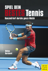 Spiel dein bestes Tennis - Stefan Burchard