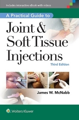 A Practical Guide to Joint & Soft Tissue Injections - McNabb, James W.