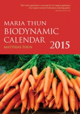 The Maria Thun Biodynamic Calendar - Thun, Matthias