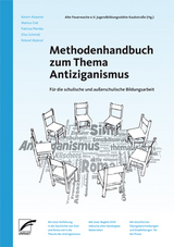 Methodenhandbuch zum Thema Antiziganismus für die schulische und außerschulische Bildungsarbeit - 