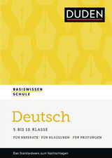 Basiswissen Schule – Deutsch 5. bis 10. Klasse - Langermann, Detlef; Felgentreu, Simone; Huster, Sonja; Lindner, Gerald; Friedrich, Anne-Cathrin; Numrich, Thomas; Thietz, Kirsten; Marquardt-Langermann, Martina