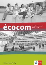 écocom / écocom. Français commercial, profils B, E, M - Sandro Forni, Claude Beyeler