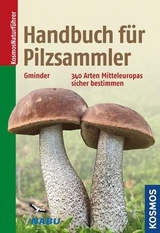 Handbuch für Pilzsammler - Andreas Gminder