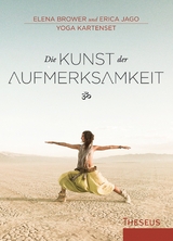 Die Kunst der Aufmerksamkeit - Elena Brower, Erica Jago