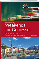 Weekends für Geniesser - Sammelband - Gabrielle Attinger