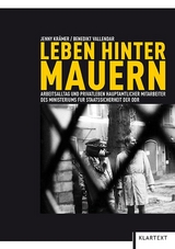 Leben hinter Mauern - Jenny Krämer, Benedikt Vallendar