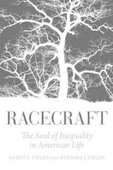 Racecraft - Fields, Barbara J.; Fields, Karen E.