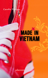 Made in Vietnam - Philipps, Carolin