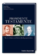 Prominente Testamente - Flick, Hans; Hannes, Frank; von Oertzen, Christian