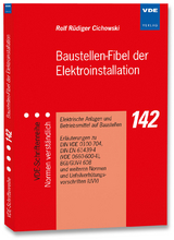 Baustellen-Fibel der Elektroinstallation - Rolf Rüdiger Cichowski