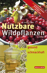 Nutzbare Wildpflanzen - Tubes, Gisela