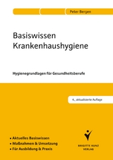 Basiswissen Krankenhaushygiene - Bergen, Peter