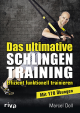 Das ultimative Schlingentraining - Marcel Doll