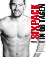 Sixpack in 66 Tagen - Andreas Troger