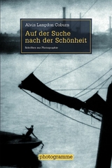 Auf der Suche nach der Schönheit - Alvin Langdon Coburn