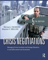 Crisis Negotiations - McMains, Michael J.; Mullins, Wayman C.