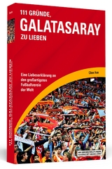 111 Gründe, Galatasaray zu lieben - Cihan Acar