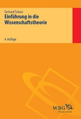 Einführung in die Wissenschaftstheorie - Gerhard Schurz