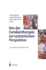 Von der Familientherapie zur systemischen Perspektive - Reiter, Ludwig; Brunner, Ewald J.; Reiter-Theil, Stella