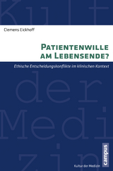 Patientenwille am Lebensende? - Clemens Eickhoff