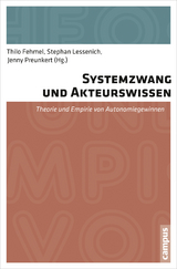 Systemzwang und Akteurswissen - 