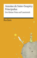 Principulus. Der kleine Prinz auf Lateinisch - Antoine de Saint-Exupéry