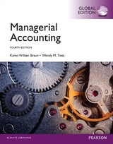 Managerial Accounting, Global Edition - Braun, Karen; Tietz, Wendy