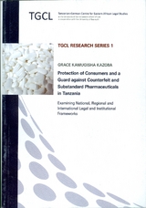 Protection of Consumers and a Guard against Counterfeit and Substandard Pharmazeuticals in Tanzania - Grace K Kazoba