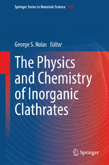 The Physics and Chemistry of Inorganic Clathrates - 