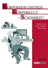 Körperbewusstsein - Körperkult - Schönheit? - Cornelia Zenner, Gesine Heddrich, Günter Krapp