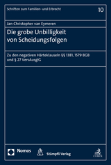 Die grobe Unbilligkeit von Scheidungsfolgen - Jan-Christopher van Eymeren