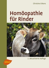 Homöopathie für Rinder - Christine Erkens