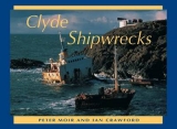 Clyde Shipwrecks - Moir, Peter; Crawford, Ian