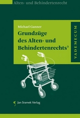 Grundzüge des Alten- und Behindertenrecht² - Michael Ganner