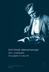 Erich Schmid: Lebenserinnerungen - 