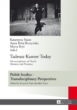 Tadeusz Kantor Today - 