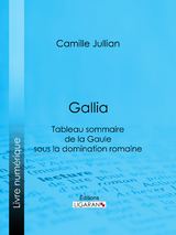 Gallia -  Ligaran, Camille Jullian