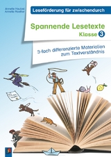 Spannende Lesetexte – Klasse 3 - Annette Hautzel, Annette Raether