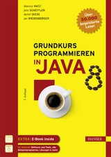 Grundkurs Programmieren in Java - Dietmar Ratz, Jens Scheffler, Detlef Seese, Jan Wiesenberger