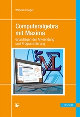 Computeralgebra mit Maxima - Wilhelm Haager