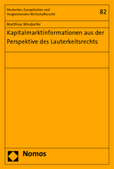 Kapitalmarktinformationen aus der Perspektive des Lauterkeitsrechts - Matthias Windorfer