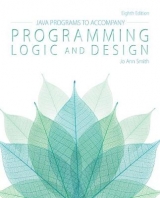 Java™ Programs for Programming Logic and Design - Smith, Jo Ann