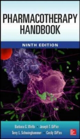 Pharmacotherapy Handbook, 9/E - Wells, Barbara G.; DiPiro, Joseph T.; Schwinghammer, Terry L.; DiPiro, Cecily V.