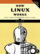 How Linux Works, 2nd Edition - Ward, Brian