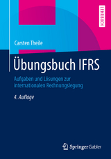 Übungsbuch IFRS - Carsten Theile