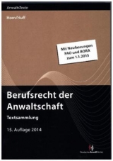 Berufsrecht der Anwaltschaft - Wieland Horn, Martin W. Huff