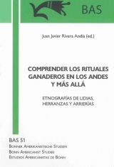 COMPRENDER LOS RITUALES GANADEROS EN LOS ANDES Y MÁS ALLÁ - 